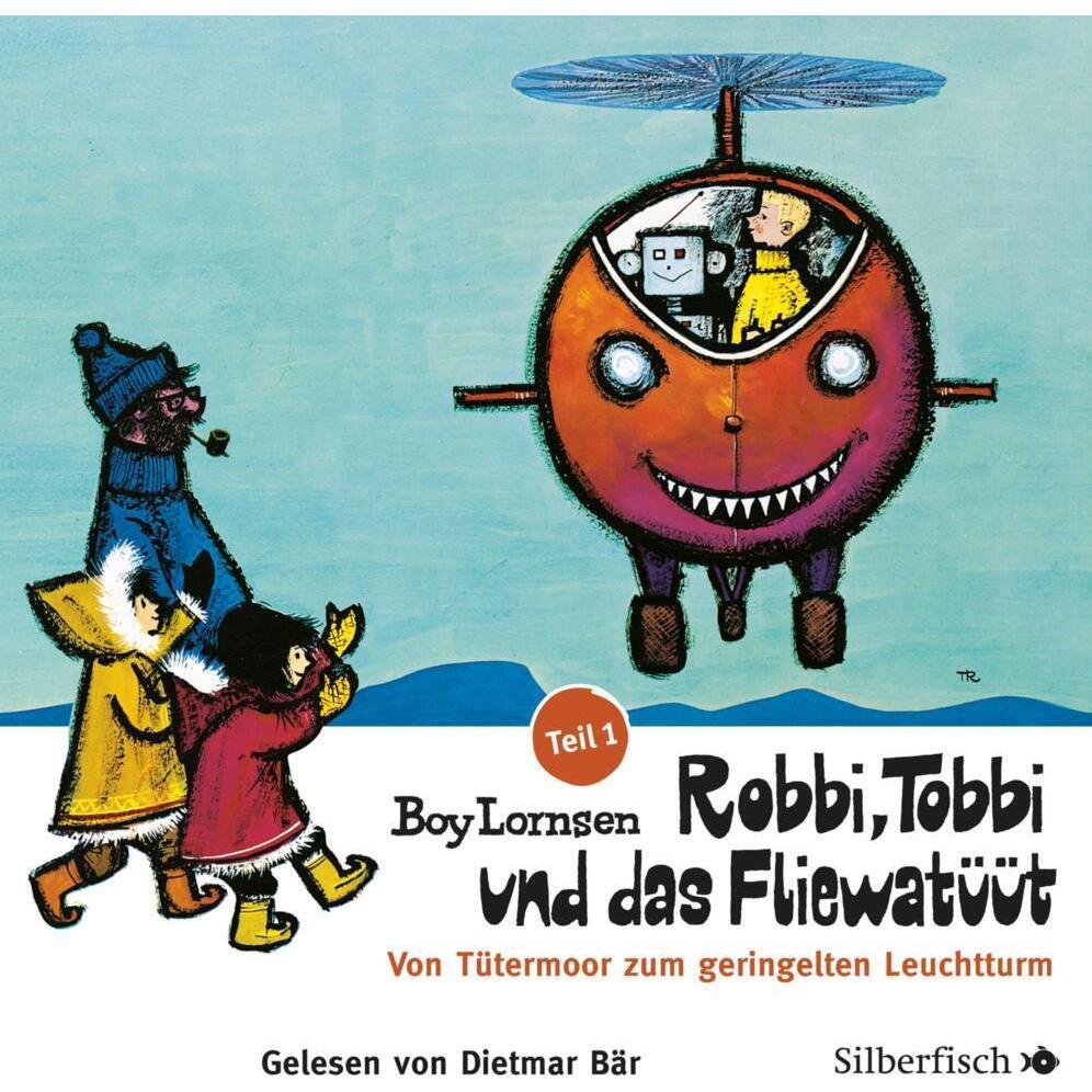 Robbi, Tobbi und das Fliewatüüt 01. Von Tütermoor zum gering, Hörbücher von Boy Lornsen, Dietmar Bär