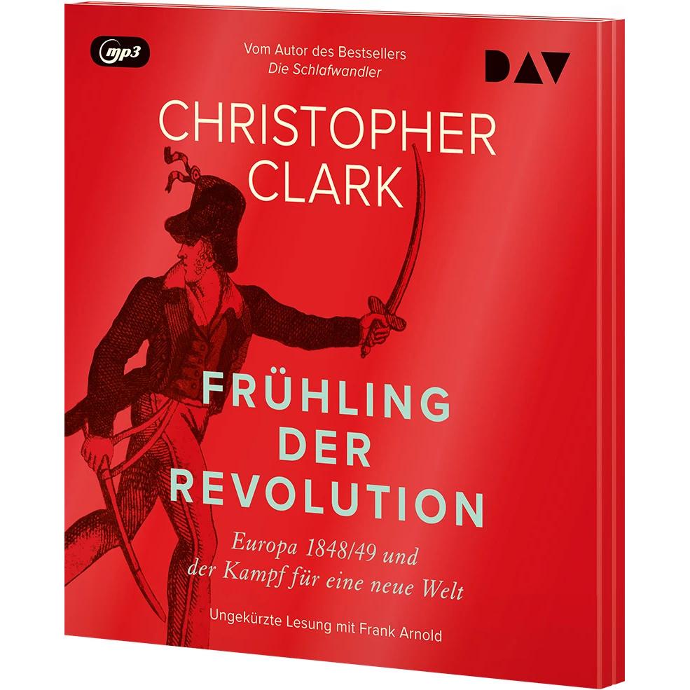 Thumbnail - Frühling der Revolution. Europa 1848/49 und der Kampf für eine neue Welt, Hörbücher von Norbert Juraschitz, Andreas Wirt...