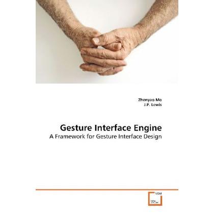 Gesture Interface Engine, Fachbücher von Zhenyao Mo