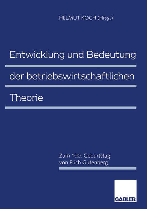 Produktbild Entwicklung und Bedeutung der betriebswirtschaftlichen Theorie (2012)