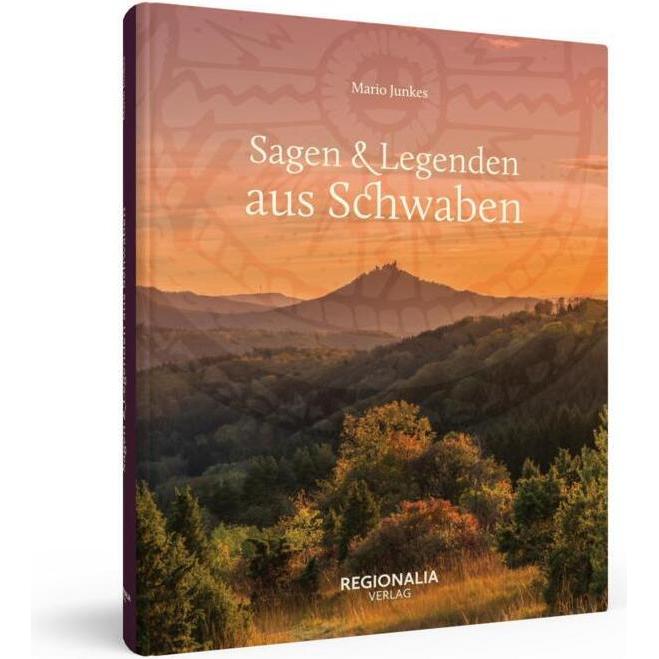 Sagen und Legenden aus Schwaben, Sachbücher von Mario Junkes