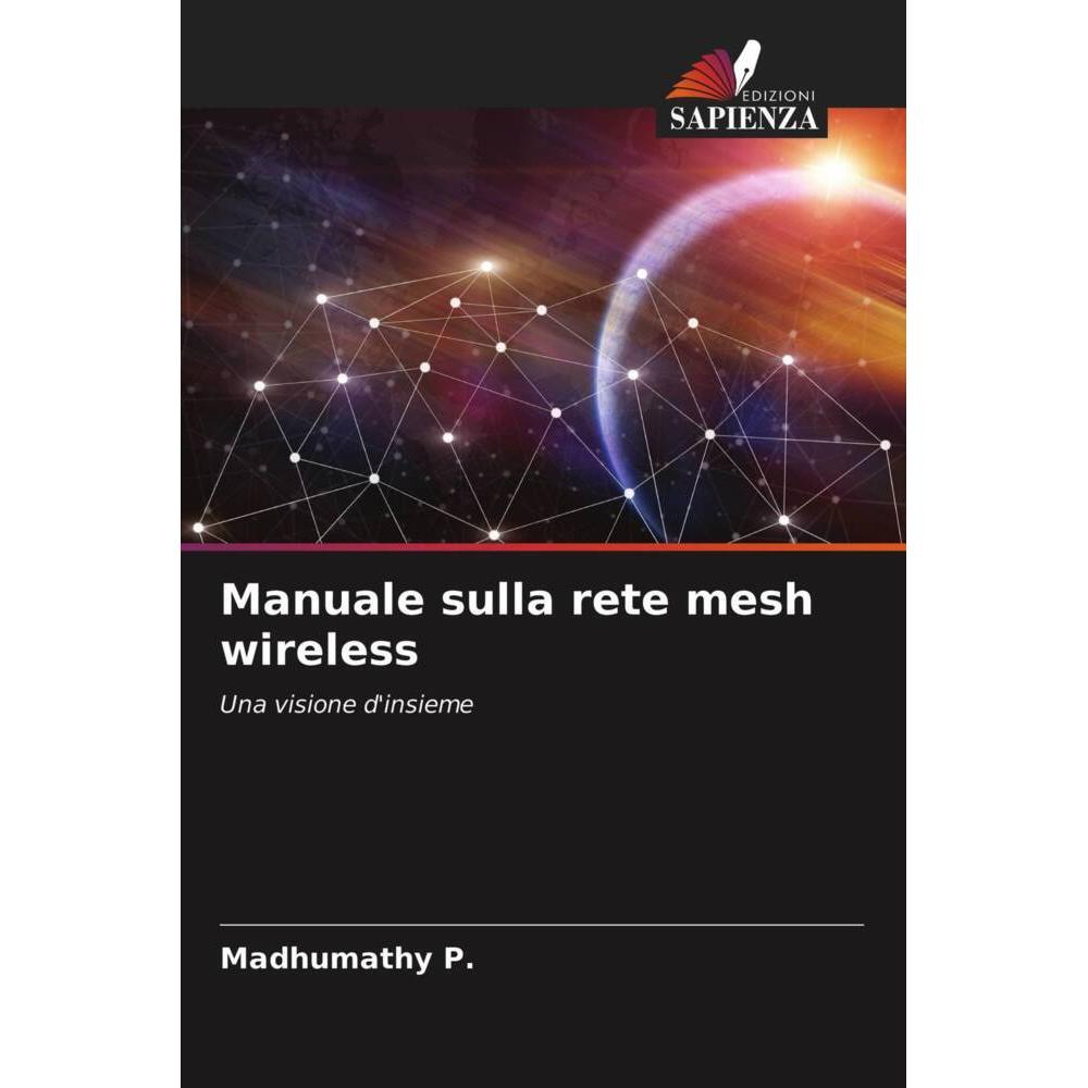 Manuale sulla rete mesh wireless, Fachbücher von Madhumathy P