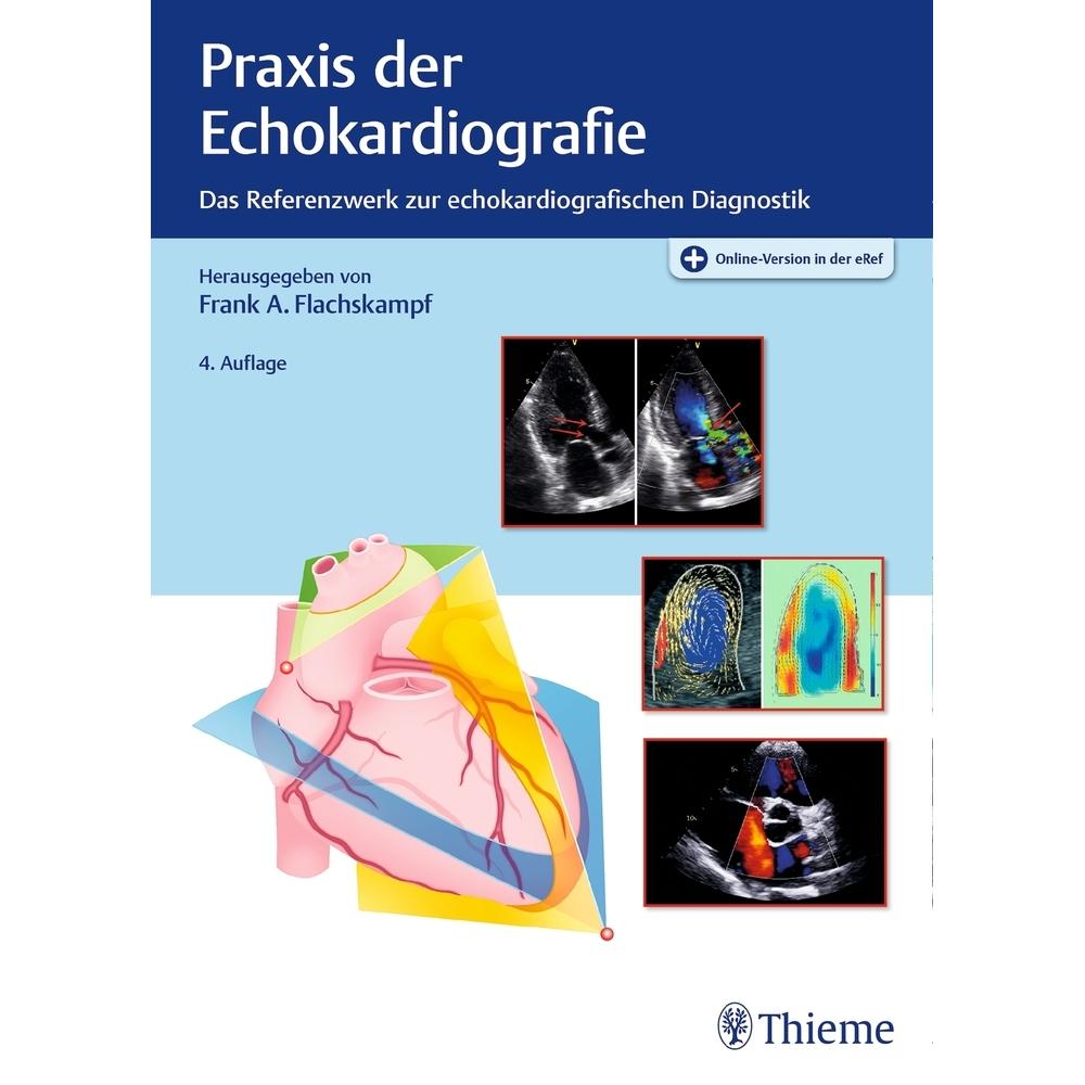 Praxis der Echokardiografie, Fachbücher von Frank A. Flachskampf