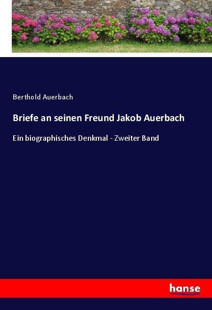 Produktbild Briefe an seinen Freund Jakob Auerbach (Deutsch, Berthold Auerbach, 2017)