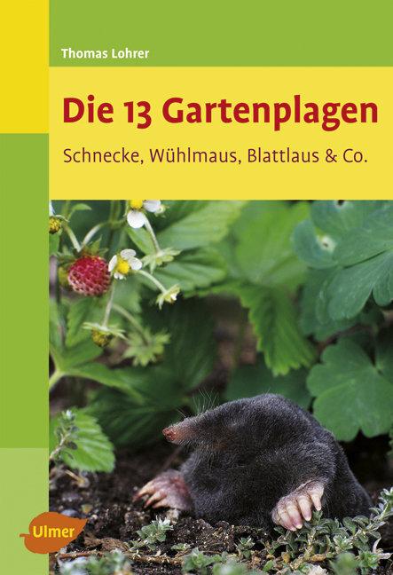 Actual product image Die 13 Gartenplagen (German, Thomas Lohrer, 2008)