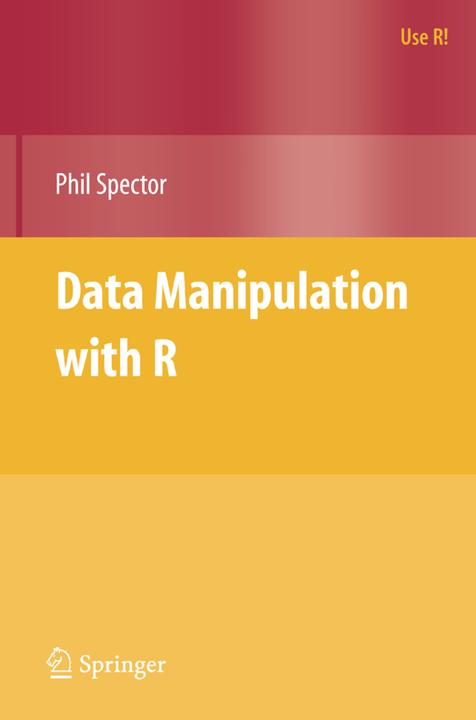 Data Manipulation with R (Englisch, Phil Spector, 2008)