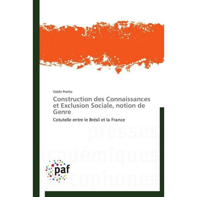 Construction des Connaissances et Exclusion Sociale, notion de Genre, Fachbücher von Valdir Pretto