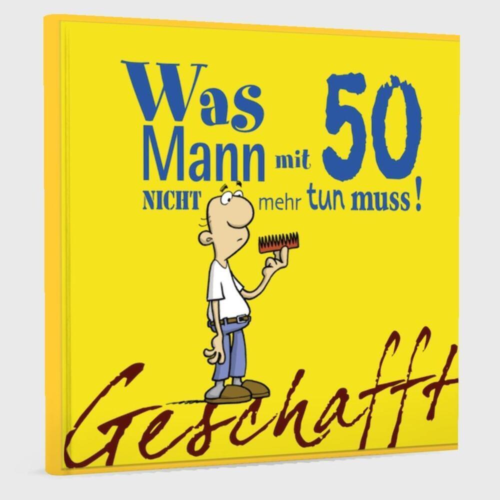 Thumbnail - Geschafft! Was Mann mit 50 nicht mehr tun muss!, Belletristik von Michael Kernbach