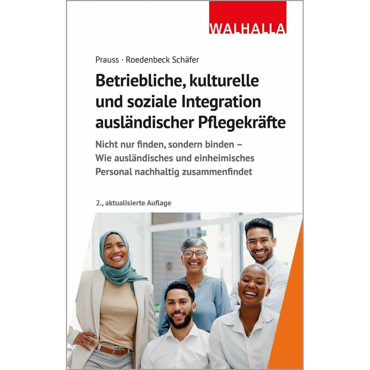 Betriebliche, kulturelle und soziale Integration ausländischer Pflegekräfte, Fachbücher von Maja Roedenbeck Schäfer, Oli...