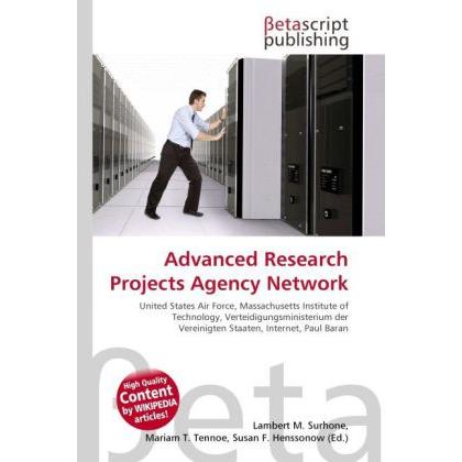 Advanced Research Projects Agency Network, Fachbücher von Lambert M. Surhone, Mariam T. Tennoe, Susan F. Henssonow