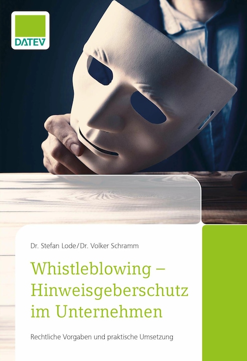 Produktbild Whistleblowing - Hinweisgeberschutz im Unternehmen (Deutsch, Volker Schramm, Stefan Lode, 2023)