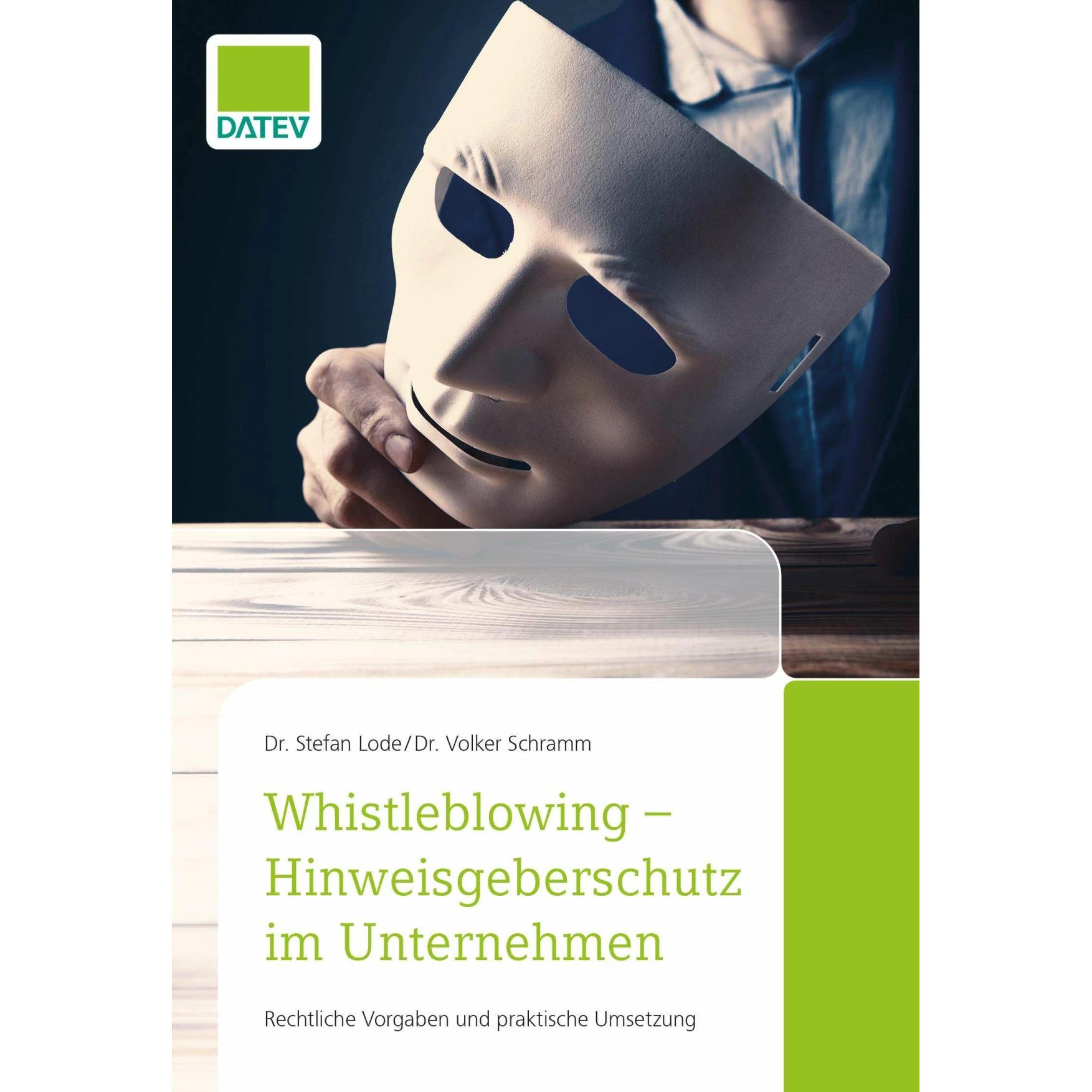 Thumbnail - Whistleblowing - Hinweisgeberschutz im Unternehmen, Sachbücher von Dr. Stefan Lode, Dr. Volker Schramm