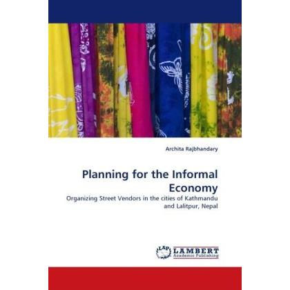 Planning for the Informal Economy, Fachbücher von Archita Rajbhandary