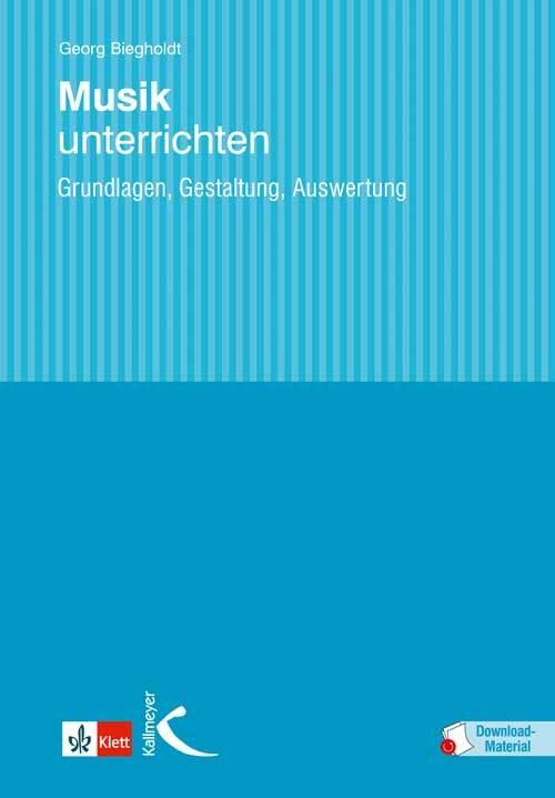 Produktbild Musik unterrichten (Deutsch, Georg Biegholdt, 2013)