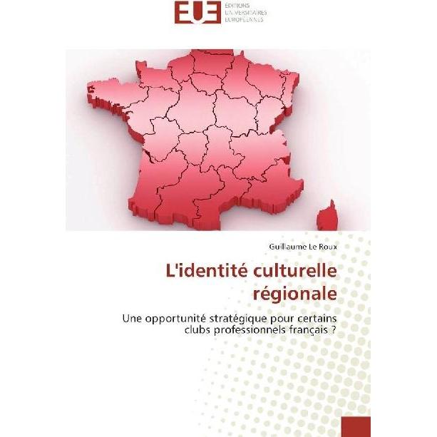 L'identité culturelle régionale, Ratgeber von Guillaume Le Roux