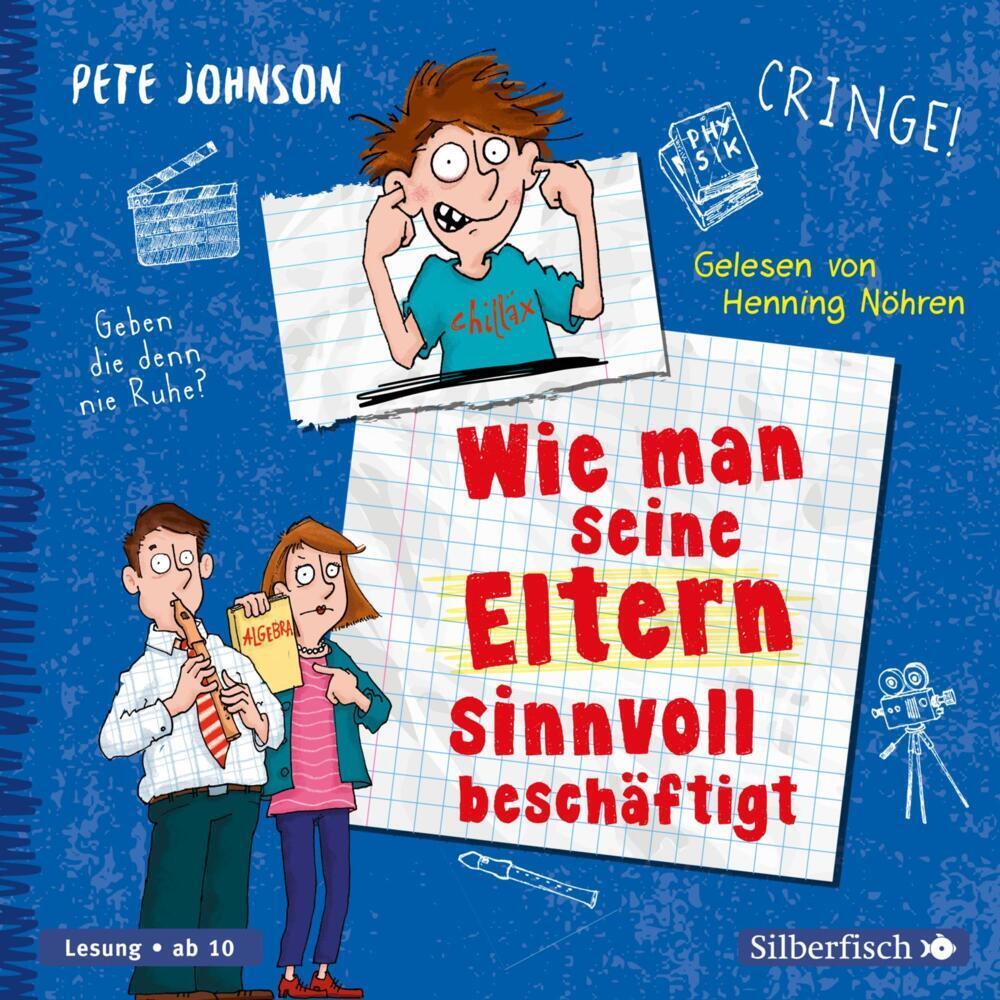 Wie man seine Eltern sinnvoll beschäftigt, Hörbücher von Pete Johnson, Henning Nöhren, Christine Spindler