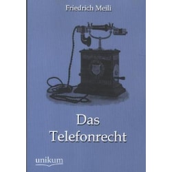 Das Telefonrecht, Fachbücher von Friedrich Meili