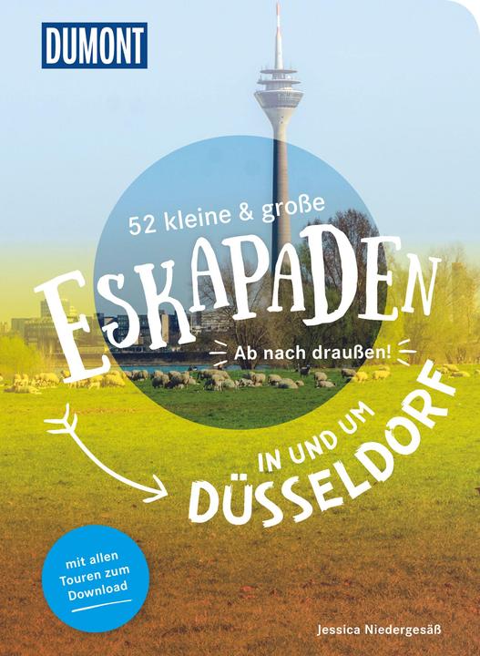 Produktbild 52 kleine & grosse Eskapaden in und um Düsseldorf (Deutsch, Jessica Niedergesäss, 2021)