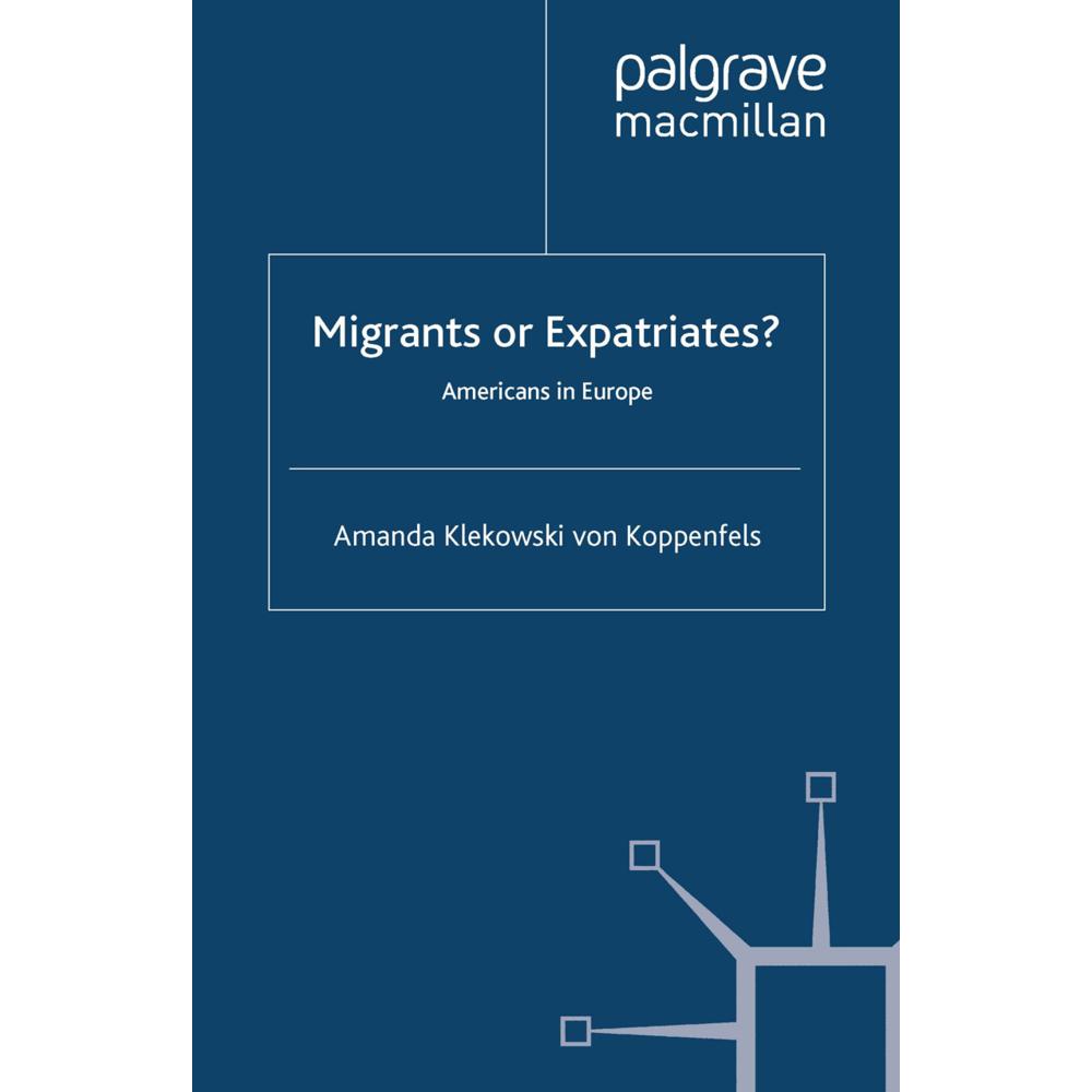 Migrants or Expatriates?, Fachbücher von Kenneth A. Loparo