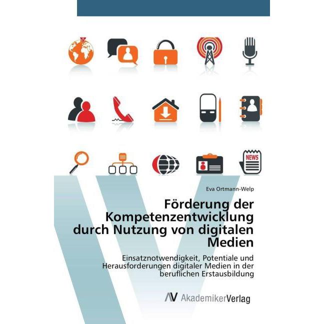 Förderung der Kompetenzentwicklung durch Nutzung von digitalen Medien, Fachbücher von Eva Ortmann-Welp