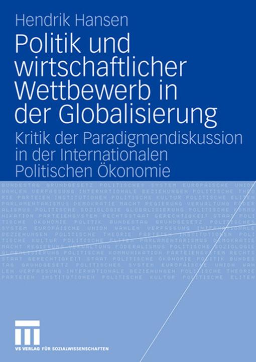Produktbild Politik und wirtschaftlicher Wettbewerb in der Globalisierung (Deutsch, Hendrik Hansen, 2008)