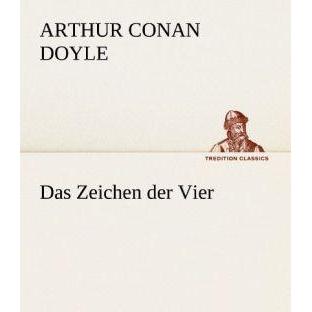 Das Zeichen der Vier, Belletristik von Arthur Conan Doyle
