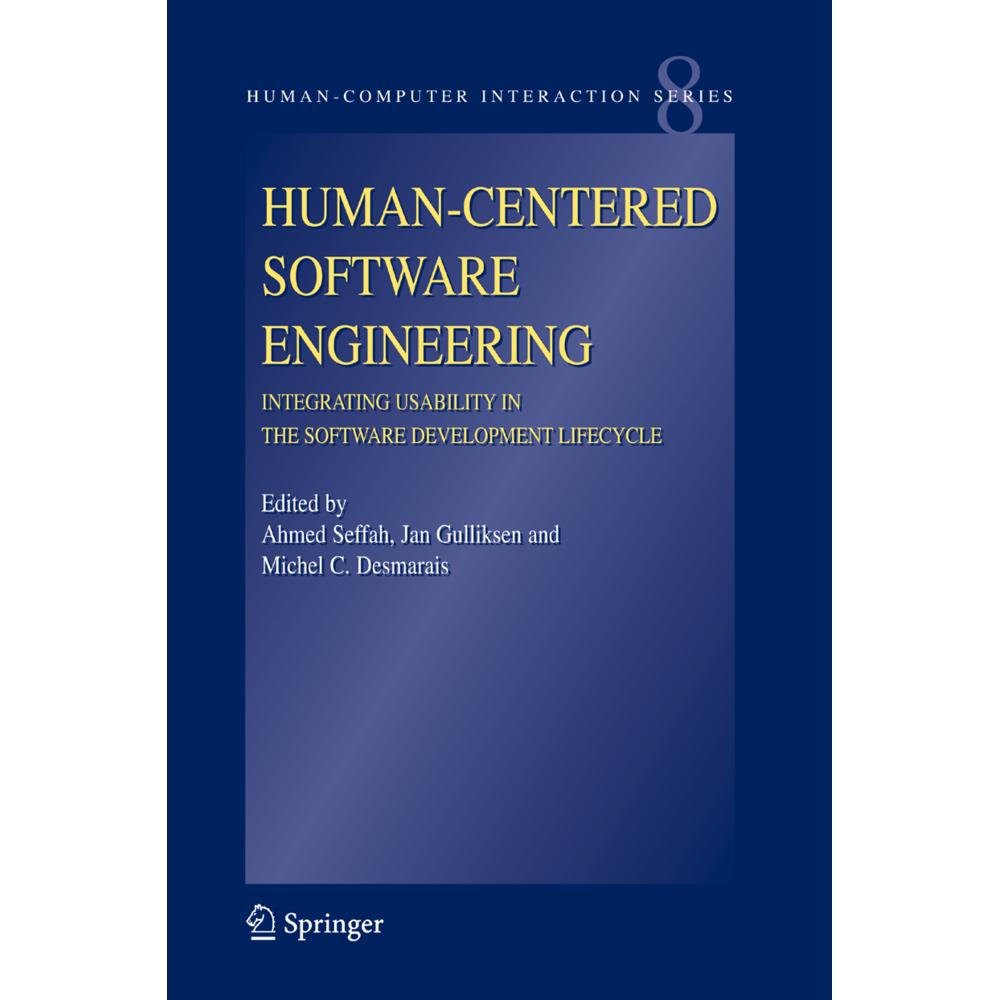 Human-Centered Software Engineering - Integrating Usability in the Software Development Lifecycle, Fachbücher von Ahmed ...