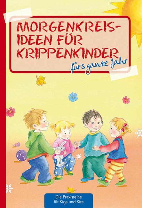 Produktbild Morgenkreisideen für Krippenkinder (Deutsch, Suse Klein, 2016)