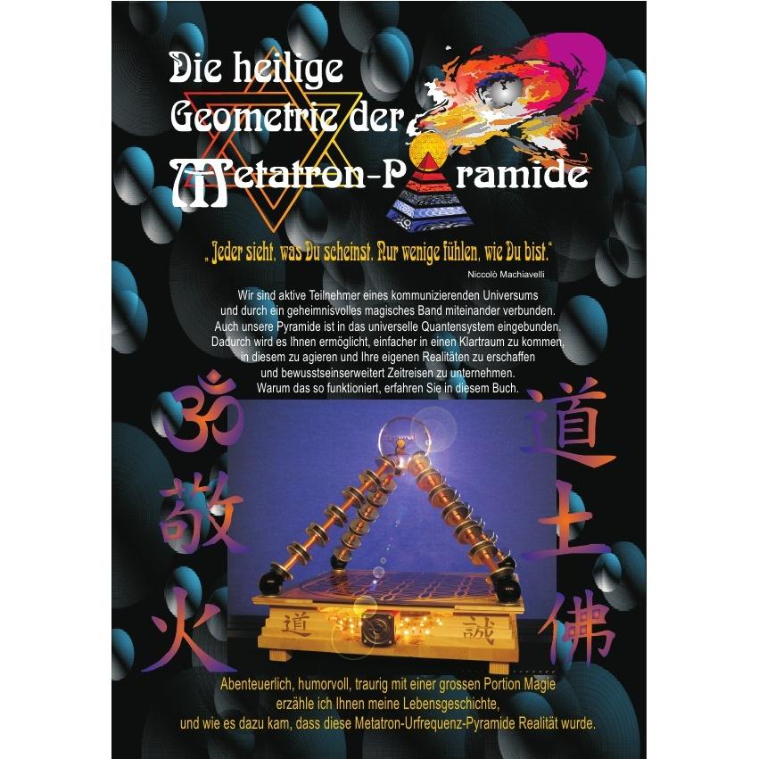 Die heilige Geometrie der Metatron-Pyramide, Sachbücher von Norbert Barthelmess