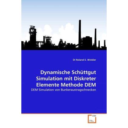 Dynamische Schüttgut Simulation mit Diskreter Elemente Methode DEM, Fachbücher