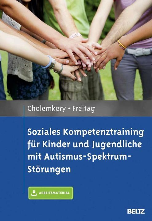 Produktbild Soziales Kompetenztraining für Kinder und Jugendliche mit Autismus-Spektrum-Störungen (Deutsch, Christine M. Freitag, Hannah Cholemkery, 2014)