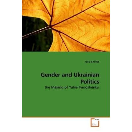 Gender and Ukrainian Politics, Fachbücher von Iuliia Shulga