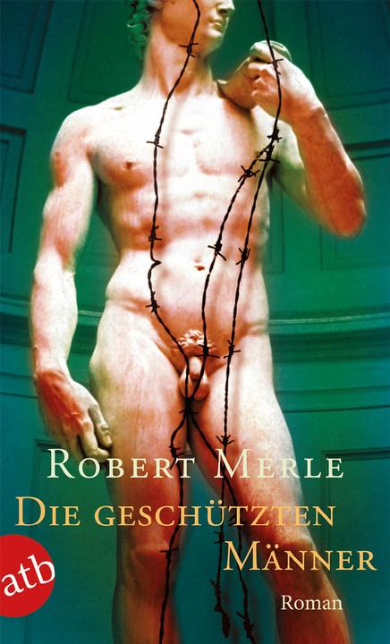 Produktbild Die geschützten Männer (Deutsch, Robert Merle, 2003)