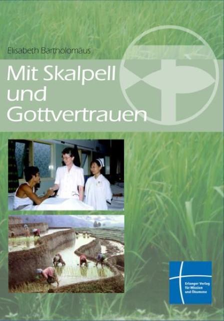 Produktbild Mit Skalpell und Gottvertrauen (Deutsch, Elisabeth Bartholomäus, 2014)