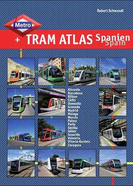 Immagine prodotto Metro & Tram Atlas Spanien / Spain (Tedesco, Inglese, Robert Schwandl, 2015)