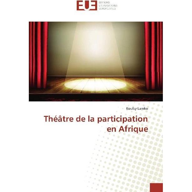Théâtre de la participation en Afrique, Fachbücher von Koulsy Lamko