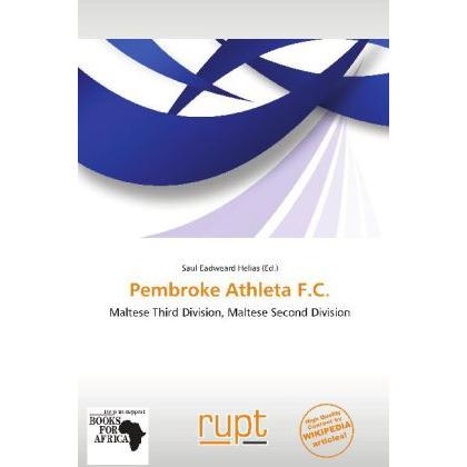 Pembroke Athleta F.C., Ratgeber von Saul Eadweard Helias