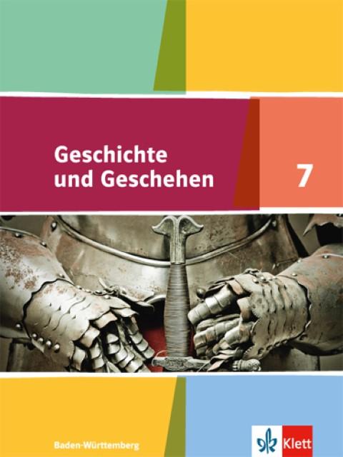 Produktbild Geschichte und Geschehen. Schülerband 7. Klasse. Ausgabe für Baden-Württemberg ab 2016 (Deutsch, Ernst Klett Verlag, 2017)