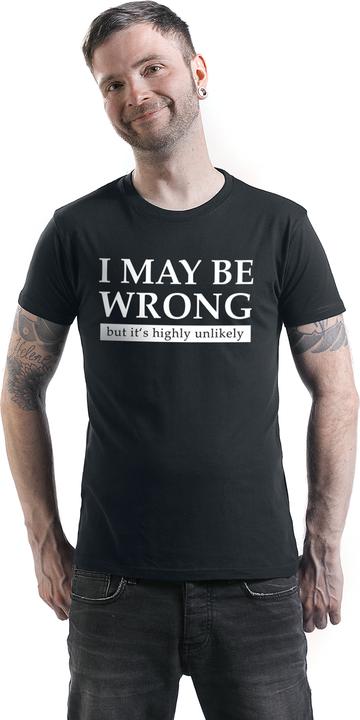Produktbild Gaming-Sprüche I May Be Wrong But It's Highly Unlikely (M)