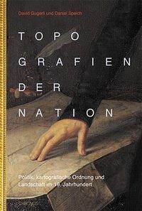 Produktbild Topografien der Nation (Deutsch, David Speich Gugerli, 2002)