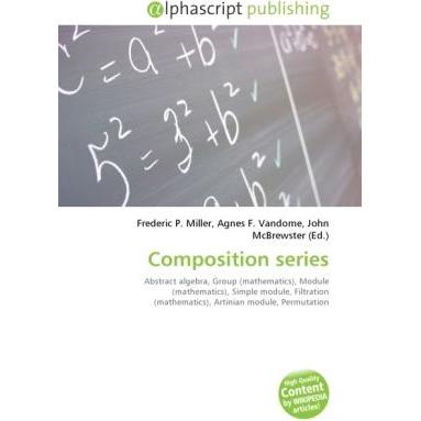 Composition series, Fachbücher von Agnes F. Vandome, Frederic P. Miller, John McBrewster