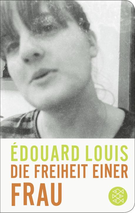 Image du produit Die Freiheit einer Frau (Allemand, Édouard Louis, Hinrich Schmidt-Henkel, 2023)