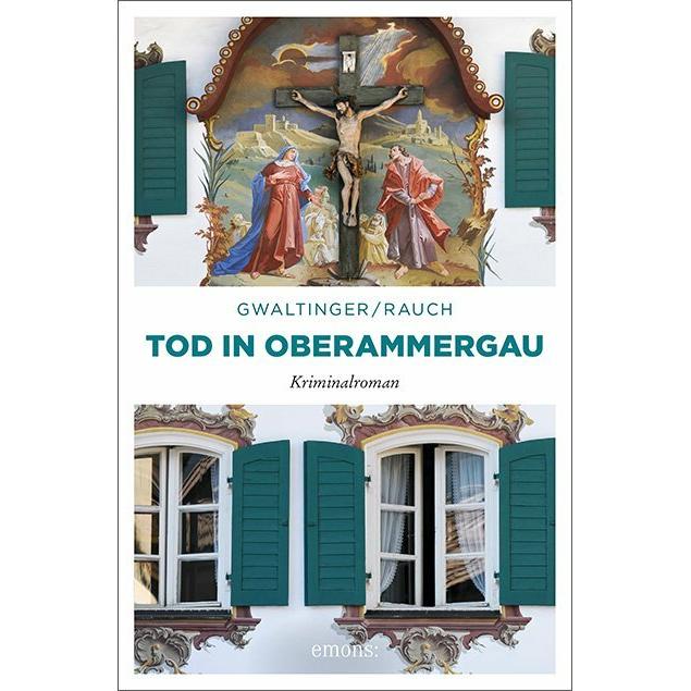 Tod in Oberammergau, Belletristik von Josef Rauch