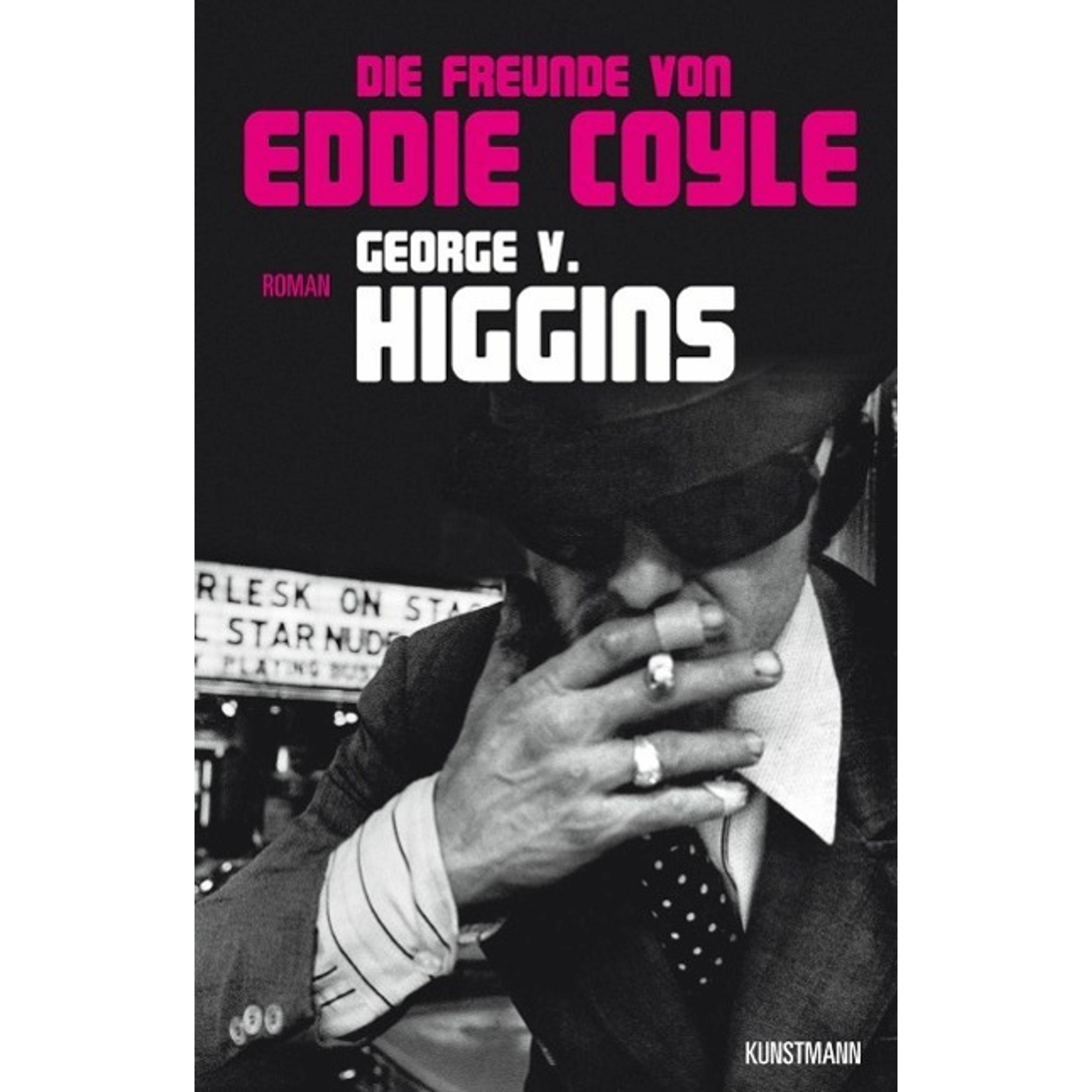 Die Freunde von Eddie Coyle, Belletristik von Dirk van Gunsteren, George Vincent Higgins