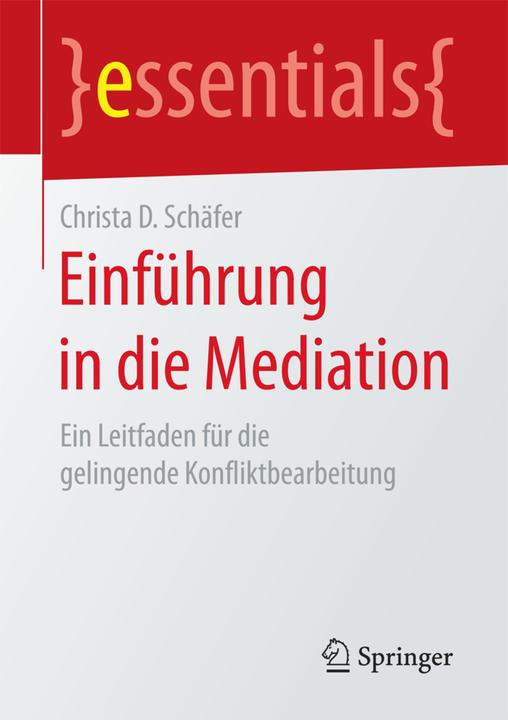 Produktbild Einführung in die Mediation (Deutsch, Christa D. Schäfer, 2017)