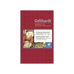 Gebhardt Handbuch der Deutschen Geschichte / Probleme deutscher Geschichte 1495-1806. Reichsreform u, Sachbücher von Wol...