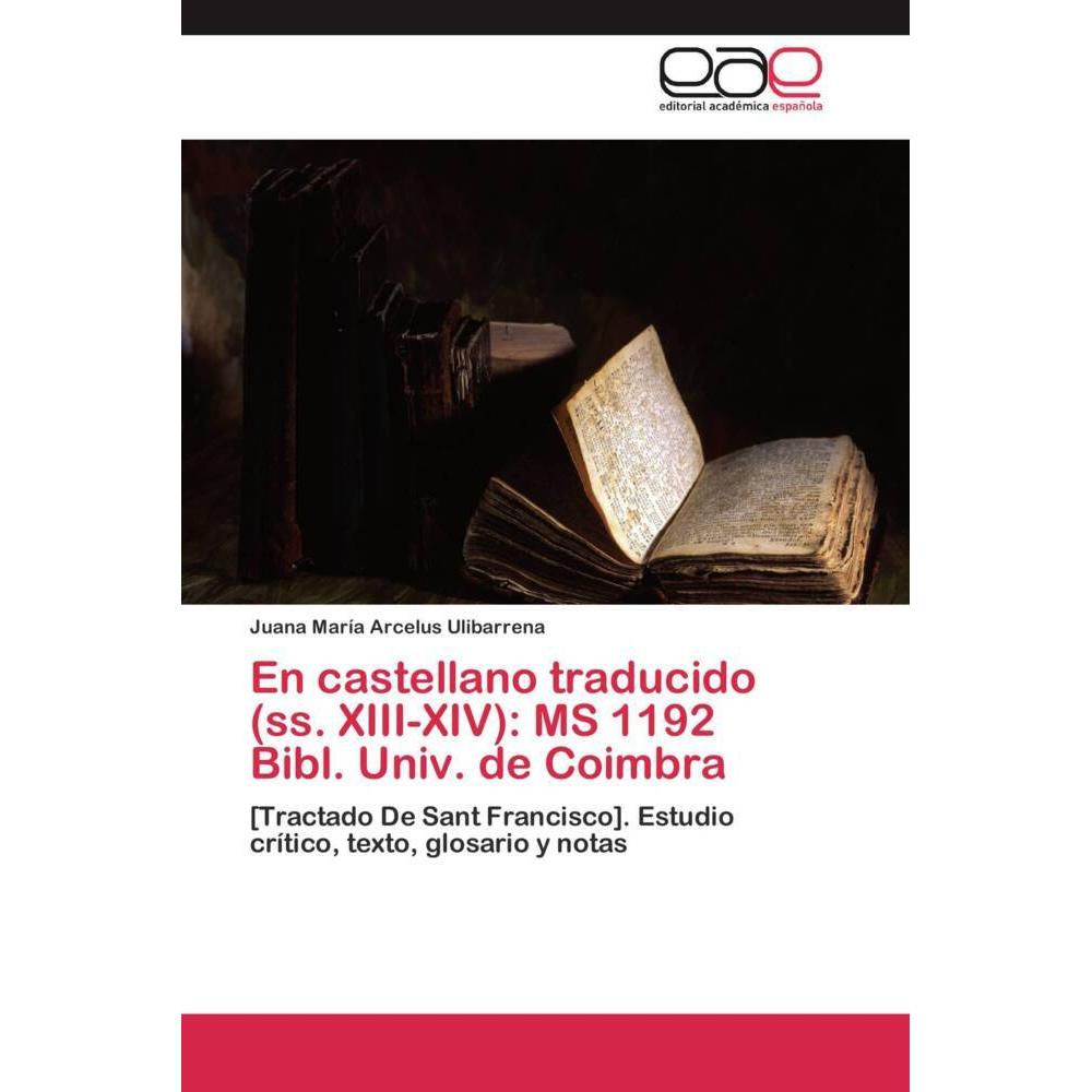Thumbnail - En castellano traducido (ss. XIII-XIV): MS 1192 Bibl. Univ. de Coimbra, Fachbücher
