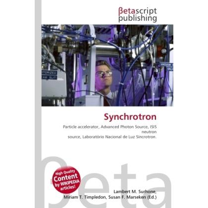 Synchrotron, Fachbücher von Susan F. Marseken, Miriam T. Timpledon, Lambert M. Surhone