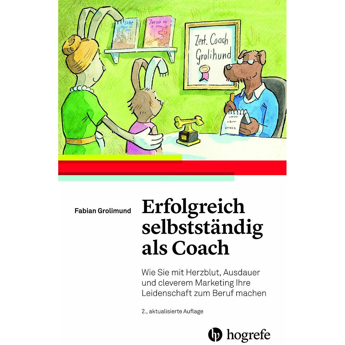 Erfolgreich selbstständig als Coach, Fachbücher von Fabian Grolimund