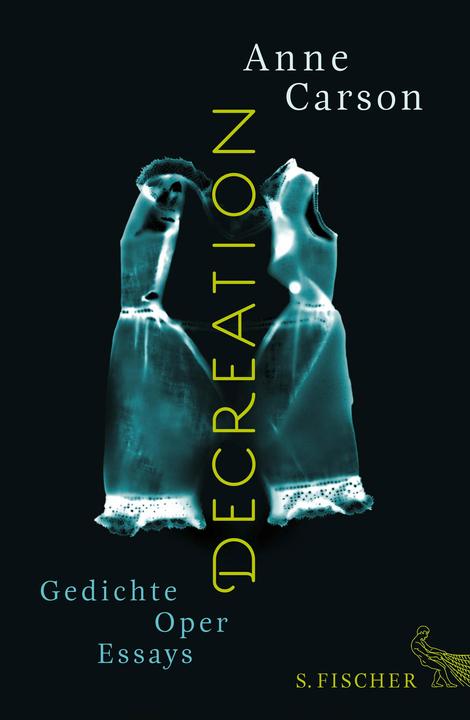 Produktbild Decreation (Deutsch, Anne Carson, 2014)